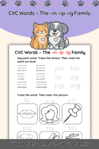 Free CVC Words Worksheets: The “-in,” “-ip,” and “-ig” Word Families